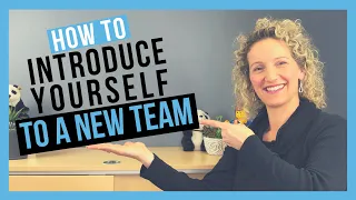 How To Introduce Yourself To A New Team CONFIDENTLY AND EFFECTIVELY 
