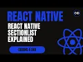 React Native SectionList Explained Grouped Lists Sticky Headers