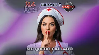 Me Quedo Callado - Emus DJ x Pablo Lescano x Edgar de 9