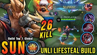 Download 26 Kills + MANIAC!! Unli Lifesteal Build Sun Late Game Monster!! - Build Top 1 Global Sun ~ MLBB MP3