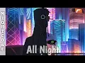 Download Lagu Nightcore - All Night(Gomes LX Remix)(The Vamps) - (Lyric)