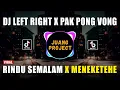 Download Lagu DJ LEFT RIGHT X PAK PONG VONG X RINDU SEMALAM X MENEKETEHE VIRAL TIKTOK TERBARU 2022