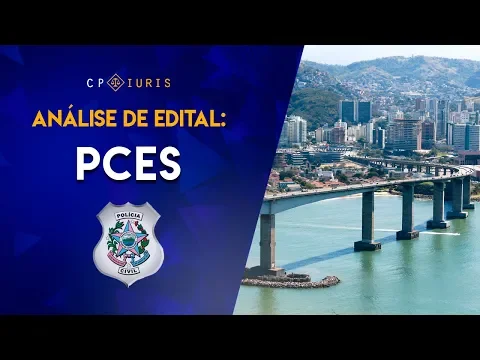 Vídeo: análise do edital do concurso da PC-ES, na leitura de 23 de março de 2019