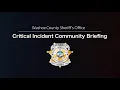 Critical Incident Community Briefing W 7th St