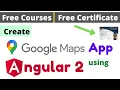 Free Online Classes Make Google Maps App with Angular 2 Professional Courses YouTube