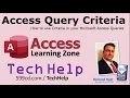 Access Query Criteria How to use Criteria in your Microsoft Access Queries Access Queries Criteria