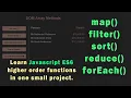 Learn Javascript es6 higher order function in one map filter sort reduce forEach