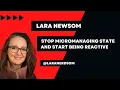 Stop Micromanaging State and Start Being Reactive Lara Newsom Angular Tiny Conf Peret 2022