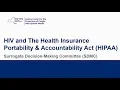 Surrogate Decision-Making Committee SDMC HIV HIPAA