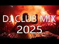 Download Lagu DJ CLUB MUSIC 2025 - Mashups \u0026 Remixes of Popular Songs - Nonstop DJ Remix Dance Club Music 2025