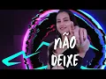 Baby - FORRO BALANCE - BABY NAO DEIXE