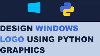 How to Design Windows Logo using Python Turtle 2020
