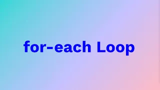 Mastering For-Each Loop in Java Enhanced For Loop Explained with Examples