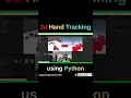 3D Hand Tracking Using Python with Code