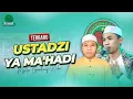 Download Lagu TERBARU ...!!! Ustadzi II Ya Ma'hadi II Majelis Dzikir \u0026 Sholawat Gandrung Nabi