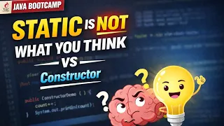 Static in Java is NOT What You Think Static vs Constructor Explained
