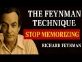 The Feynman Technique Stop Memorizing Start Understanding