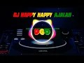Download Lagu DJ HAPPY HAPPY AJALAH (BY KIKY RMX) SLOWED.