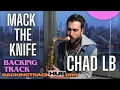Mack The Knife Chad LB