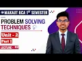 Problem Solving Techniques - Unit 2 Part 1 Makaut BCA 1st Sem
