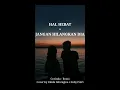 Hal Hebat x Jangan Hilangkan Dia Cover by Dinda Alfaregina x Feby Putri | Lirik (Tiktok song)