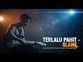 Lagu TERLALU PAHIT – SLANK | Cinematic Classic Rock Version | LangitAminor 🎸🔥