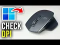 How To Check Your Mouse DPI In Windows 11 10 - Full Guide