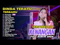 Download Lagu DINDA TERATU - KENANGAN - ILMU PADI | FULL ALBUM DANGDUT