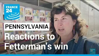 Reactions to Democratic candidate Fetterman s win in Pennsylvania FRANCE 24 English