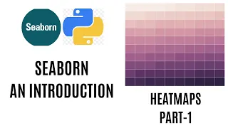 Heatmap in Python Seaborn Python Tutorial Seaborn Heatmaps