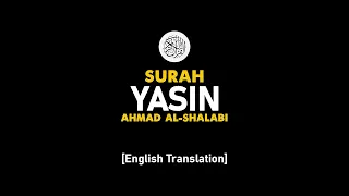 Download Surah Yasin - Ahmad Al-Shalabi [ 036 ] I Beautiful Quran Recitation . MP3