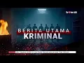 OBB Berita Utama Kriminal tvOne (2025)