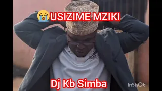 USIZIME MZIKI Singeli Beat By Dj KB Simba 