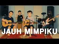 Download Lagu PETERPAN - JAUH MIMPIKU (Acoustic Cover)