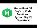 HackerRank 30 Day s of Code Solutions Python Day 2 Operators