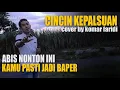 Download Lagu Cincin Kepalsuan - Elvi Sukaesih | Cover By Komar Faridi