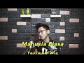 Download Lagu MANUSIA BIASA [FULL COVER] - YOVIE \u0026 NUNO (Arvian Dwi)