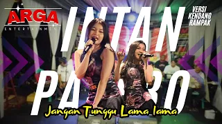 intan pajero jangan tunggu lama lama versi kendang rampak arga entertainment