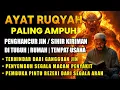 RUQYAH RUMAH PENGUSIR JIN, SETAN DAN SIHIR DI RUMAH,TUBUH,PENENANG HATI DAN FIKIRAN | By Alaa Aser