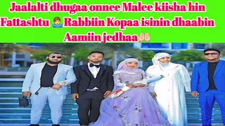 Jaalalti Dhugaa Onnee Malee Kiisha Hin Fattashtu Rabbiin Kopaa Isinin Dhaabin Aamiin Jedhaa 