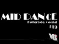 Download Lagu SET MID DANCE (Father's day special) #By19 V8