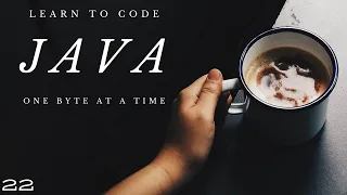 Java One Byte at a Time 22