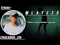 Mlayezo ft big Zulu 2025