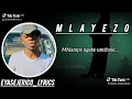 Lagu Mlayezo ft big Zulu 2025