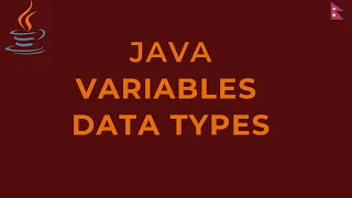 JAVA VARIABLES DATA TYPES in Nepali