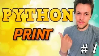 Python tutorial 2019 PRINT FUNCTION