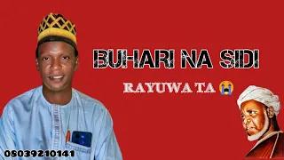 buhari na sidi kaine rayuwa ta annabi
