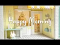 Download Lagu [Playlist] Happy Morning 🌞Relaxing chill songs to keep you motivated and at ease