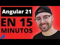 Aprende Angular 21 en 15 Minutos