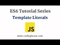 Template Literals ES6 Tutorial Series Coding Beam